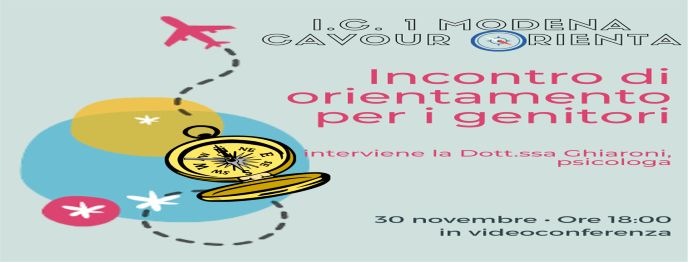 Incontro di Orientamento per i genitori 30 Novembre ore 18.00 LINK PER ACCEDERE
