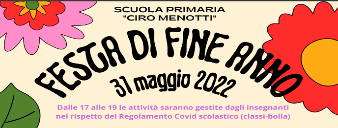 Festa di fine anno Scuola Ciro Menotti
